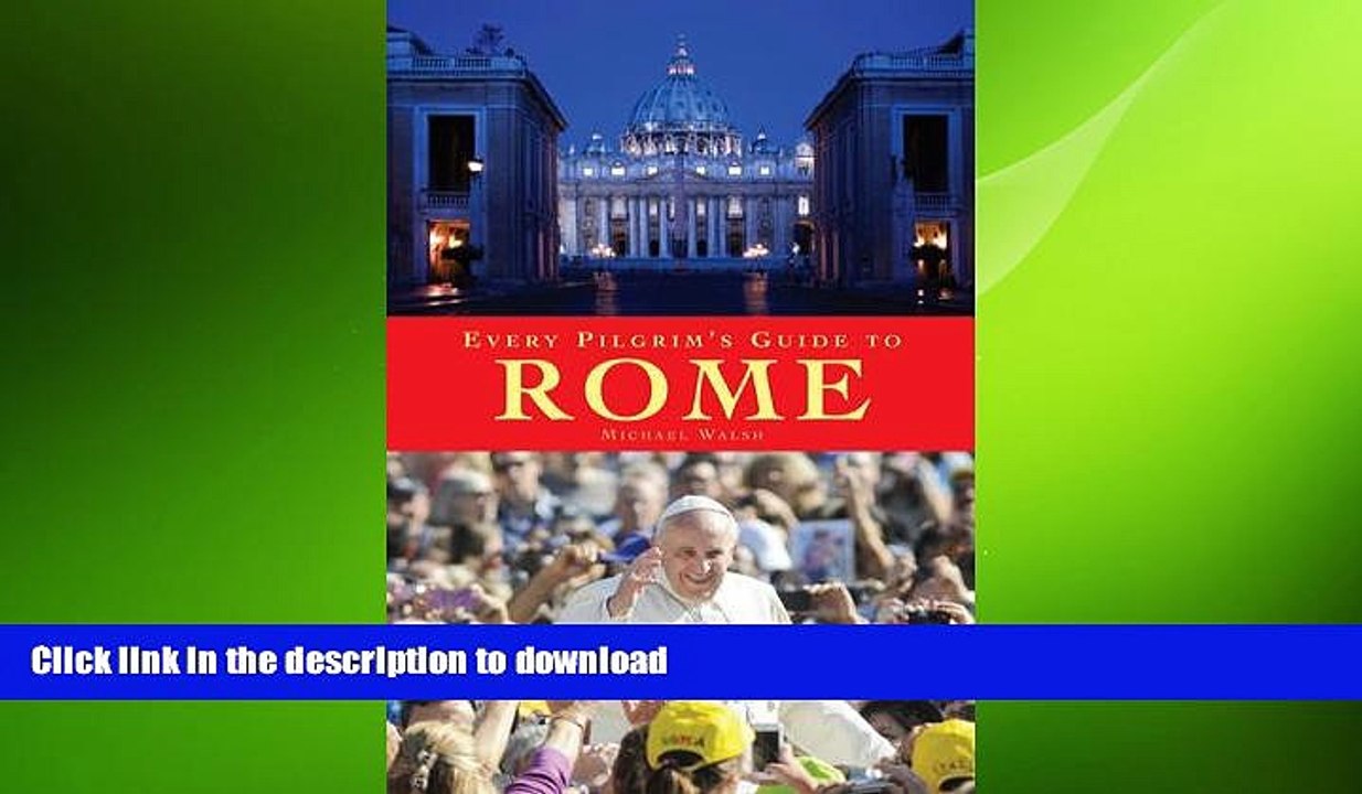 READ THE NEW BOOK Every Pilgrim s Guide to Rome READ EBOOK