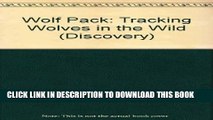 [PDF] Wolf Pack: Tracking Wolves in the Wild (Discovery) Popular Online