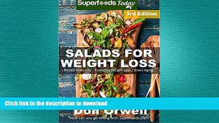 READ  Salads for Weight Loss: Over 80 Quick   Easy Gluten Free Low Cholesterol Whole Foods