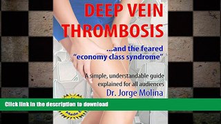 READ BOOK  Deep Vein Thrombosis: ... and the feared 