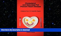 READ  Cholesterol and Saturated Fat Prevent Heart Disease - Evidence from 101 Scientific Papers