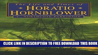 New Book The Life and Times of Horatio Hornblower