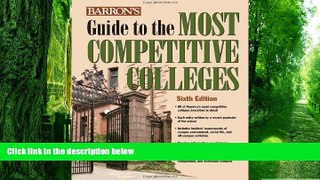 Big Deals  Barron s Guide to the Most Competitive Colleges  Best Seller Books Best Seller