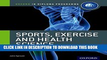[PDF] IB Diploma Sports, Exercise   Health: Course Book: Oxford IB diploma (IB Diploma Program)