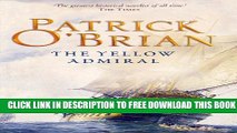 Collection Book The Yellow Admiral: Aubrey/Maturin series, book 18 (Aubrey   Maturin series)