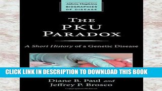 [PDF] The PKU Paradox: A Short History of a Genetic Disease Popular Online