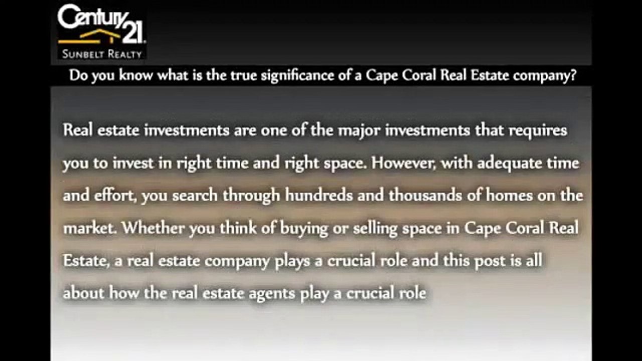 Do you know what is the true significance of a Cape Coral Real Estate company
