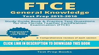 [PDF] FTCE General Knowledge Test Prep 2015-2016: Study Guide Book   Practice Test Questions for