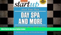 FREE DOWNLOAD  Start Your Own Day Spa and More: Destination Spa, Medical Spa, Yoga Center,