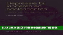 [PDF] Depressie bij kinderen en adolescenten: Theorie en onderzoek, diagnostiek en behandeling