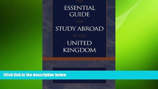 FREE PDF  The Essential Guide for Study Abroad in the United Kingdom  BOOK ONLINE