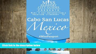 Free [PDF] Downlaod  Miss Passport City Guides Presents:  Mini 3 day Unforgettable Vacation