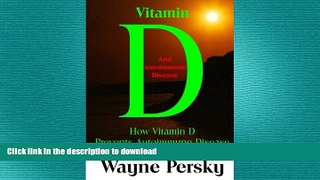 EBOOK ONLINE  Vitamin D and Autoimmune Disease: How Vitamin D Prevents Autoimmune Disease  BOOK