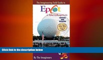 READ book  The Imagineering Field Guide to Epcot at Walt Disney World--Updated! (An Imagineering