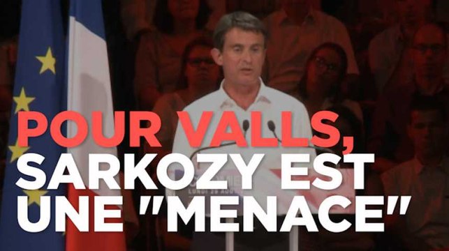 Meeting de rentrée : Sarkozy représente une menace considérable pour la France d'après Manuel Valls