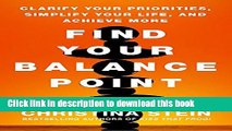 Read Find Your Balance Point: Clarify Your Priorities, Simplify Your Life, and Achieve More  Ebook