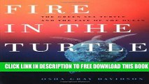 New Book Fire In The Turtle House: The Green Sea Turtle and the Fate of the Ocean
