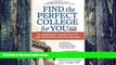 Big Deals  Find the Perfect College for You: 82 Exceptional Schools that Fit Your Personality and