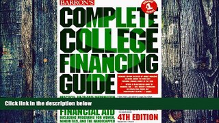 Big Deals  Barron s Complete College Financing Guide  Free Full Read Best Seller