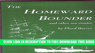 New Book Homeward Bounder: And Other Sea Stories