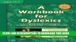 New Book A Workbook for Dyslexics, 3rd Edition