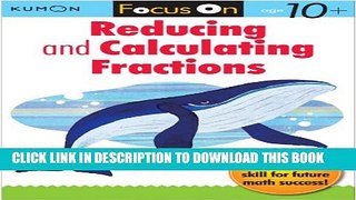 Collection Book Kumon Focus On Reducing and Calculating Fractions