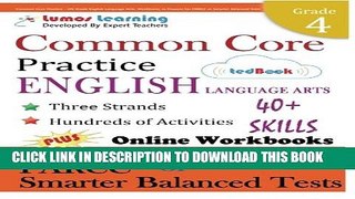 New Book Common Core Practice - 4th Grade English Language Arts: Workbooks to Prepare for the
