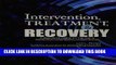 [PDF] Intervention, Treatment, and Recovery: A Practical Guide to the TAP 21 Addiction Counseling