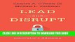 [Download] Lead and Disrupt: How to Solve the Innovator s Dilemma Paperback Collection