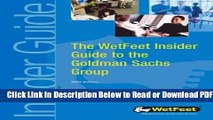 [Get] The WetFeet Insider Guide to Goldman Sachs Free Online