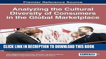 Download Video: [PDF] Analyzing the Cultural Diversity of Consumers in the Global Marketplace Full Colection