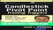 [PDF] Candlestick and Pivot Point Trading Triggers: Setups for Stock, Forex, and Futures Markets