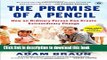 Read The Promise of a Pencil: How an Ordinary Person Can Create Extraordinary Change  Ebook Free