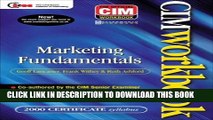 [PDF] CIM Coursebook 00/01: Marketing Fundamentals (CIM Advanced Certificate Workbook) Full