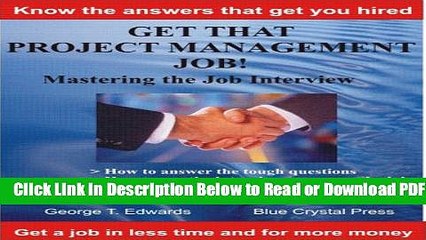 [Get] Get that Project Management job! Mastering the job interview Free New