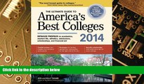 Big Deals  The Ultimate Guide to America s Best Colleges 2014  Best Seller Books Most Wanted