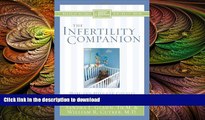 FAVORITE BOOK  The Infertility Companion: Hope and Help for Couples Facing Infertility (Christian