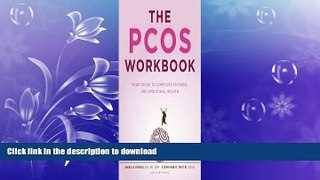 FAVORITE BOOK  The PCOS Workbook: Your Guide to Complete Physical and Emotional Health