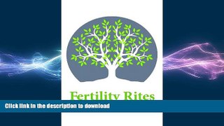 READ BOOK  Fertility Rites FULL ONLINE