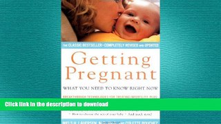 READ BOOK  Getting Pregnant: What You Need To Know Right Now FULL ONLINE