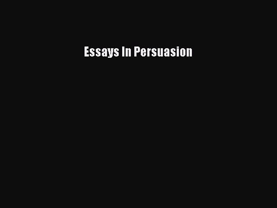 [PDF] Essays In Persuasion Full Online