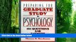 Big Deals  Preparing for Graduate Study in Psychology: 101 Questions and Answers  Free Full Read