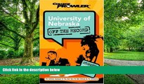 Big Deals  University of Nebraska: Off the Record (College Prowler) (College Prowler: University