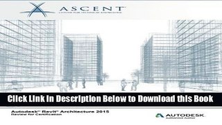 [Reads] Autodesk Revit Architecture 2015 Review for Certification Free Books
