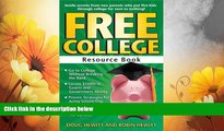 Must Have  Free College Resource Book: Inside Secrets from Two Parents Who Put Five Kids through