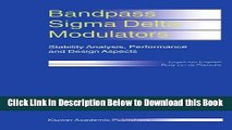 [Reads] Bandpass Sigma Delta Modulators: Stability Analysis, Performance and Design Aspects Online