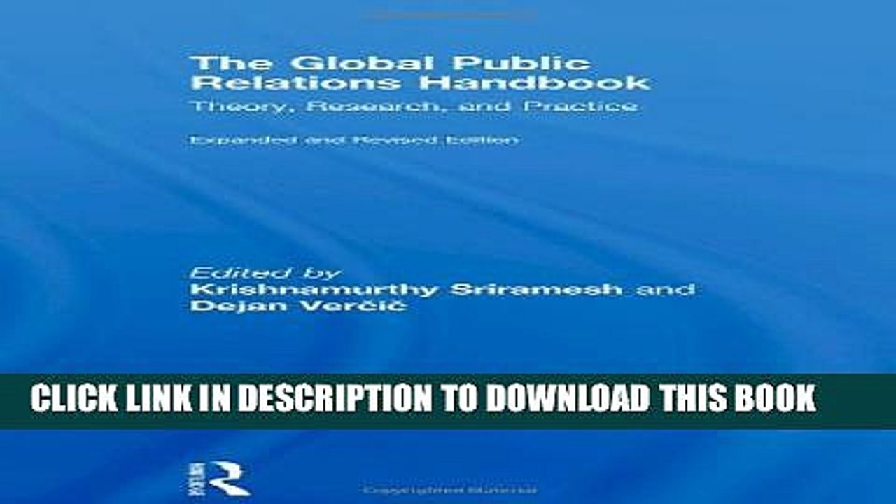 [PDF] The Global Public Relations Handbook, Revised and Expanded Edition: Theory, Research, and