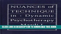 [PDF] Nuances of Technique in Dynamic Psychotherapy: Selected Clinical Papers Popular Colection