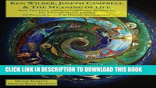 [PDF] Ken Wilber, Joseph Campbell,   The Meaning of Life (B W): How Two Great Thinkers Collaborate