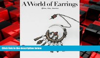 For you A World of Earrings: Africa, Asia, America (Ghysels Collection)
